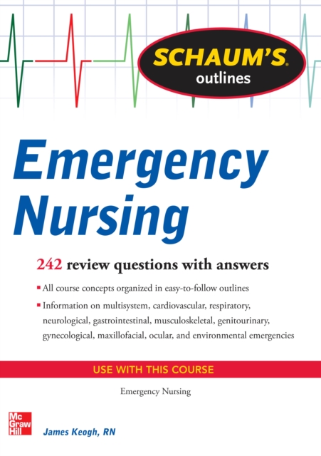 Schaum's Outline of Emergency Nursing : 242 Review Questions, EPUB eBook