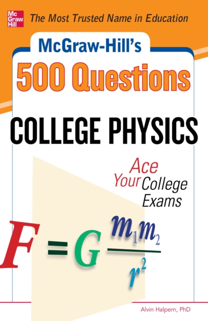 McGraw-Hill's 500 College Physics Questions : Ace Your College Exams, EPUB eBook