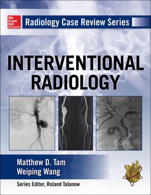 Radiology Case Review Series: Interventional Radiology, EPUB eBook