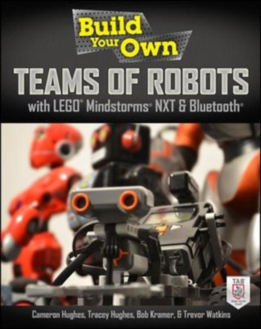 Build Your Own Teams of Robots with LEGO(R) Mindstorms(R) NXT and Bluetooth(R), EPUB eBook
