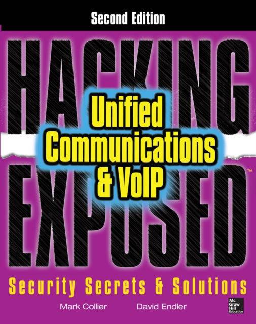 Hacking Exposed Unified Communications & VoIP Security Secrets & Solutions, Second Edition, EPUB eBook