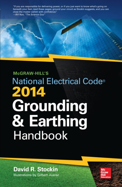 McGraw-Hill's NEC 2014 Grounding and Earthing Handbook, EPUB eBook
