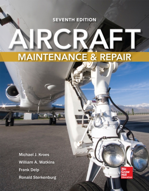 Aircraft Maintenance and Repair, Seventh Edition, EPUB eBook