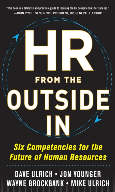 HR from the Outside In: Six Competencies for the Future of Human Resources, EPUB eBook