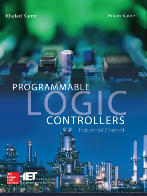 Programmable Logic Controllers: Industrial Control, EPUB eBook