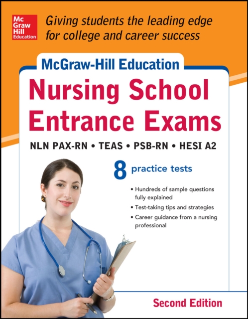 McGraw-Hills Nursing School Entrance Exams 2/E : Strategies + 8 Practice Tests, EPUB eBook