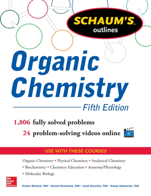 Schaums Outline of Organic Chemistry 5/E : 1,806 Solved Problems + 24 Videos, EPUB eBook