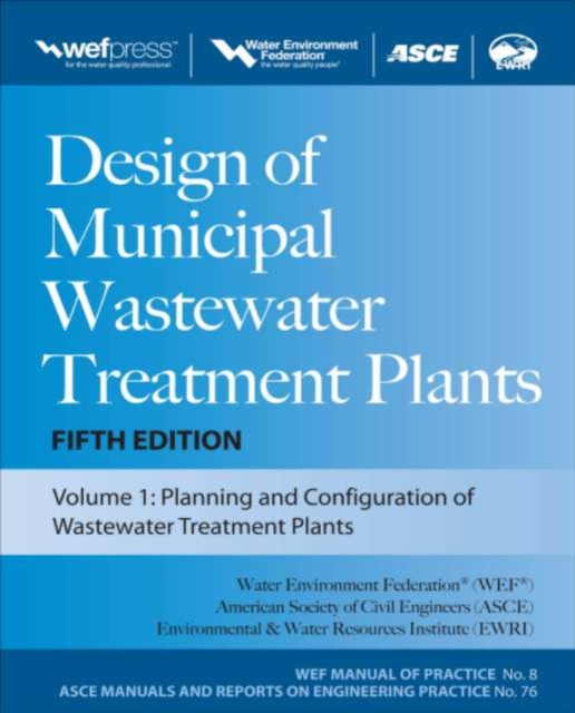 Design of Municipal Wastewater Treatment Plants MOP 8, Fifth Edition, EPUB eBook