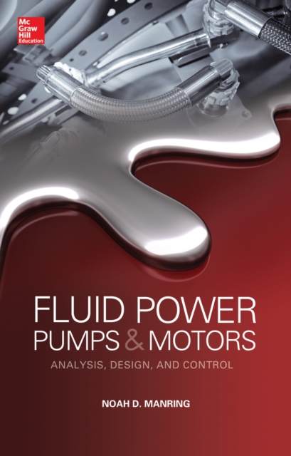 Fluid Power Pumps and Motors: Analysis, Design and Control, EPUB eBook