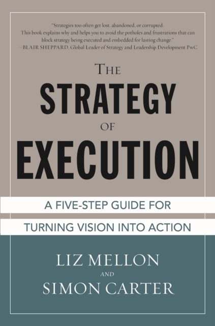 The Strategy of Execution: A Five Step Guide for Turning Vision into Action, EPUB eBook