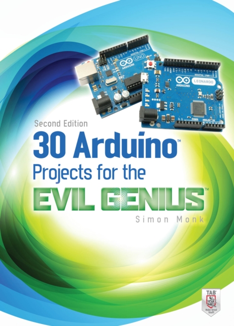 30 Arduino Projects for the Evil Genius, Second Edition, EPUB eBook