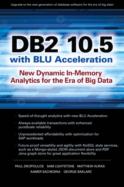 DB2 10.5 with BLU Acceleration : New Dynamic In-Memory Analytics for the Era of Big Data, EPUB eBook