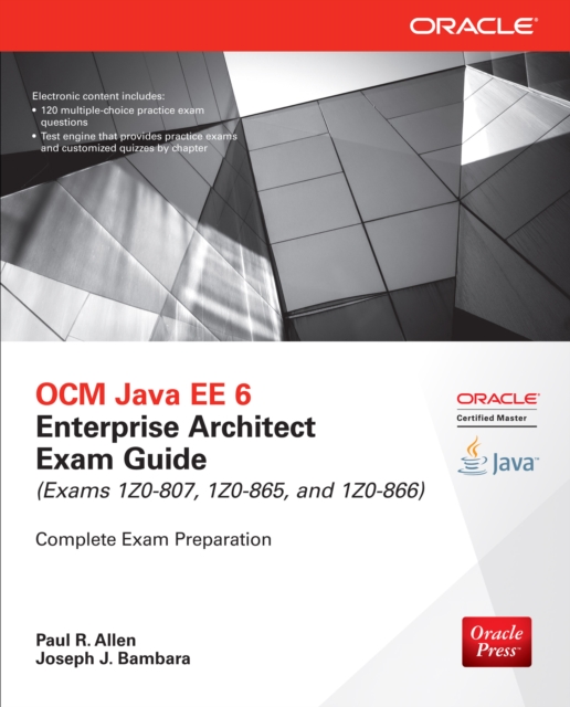 OCM Java EE 6 Enterprise Architect Exam Guide (Exams 1Z0-807, 1Z0-865 & 1Z0-866), EPUB eBook