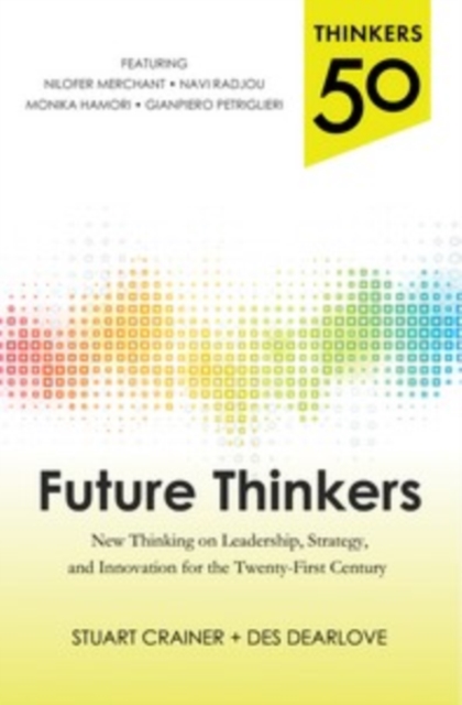 Thinkers 50: Future Thinkers: New Thinking on Leadership, Strategy and Innovation for the 21st Century, EPUB eBook