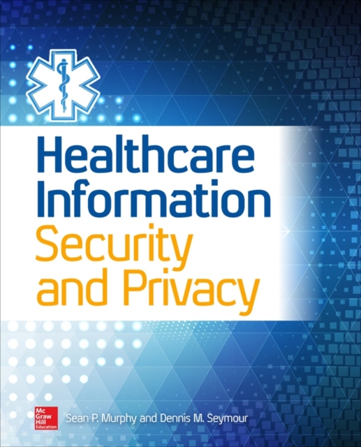 Healthcare Information Security and Privacy, EPUB eBook