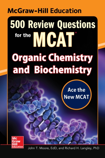 McGraw-Hill Education 500 Review Questions for the MCAT: Organic Chemistry and Biochemistry, EPUB eBook