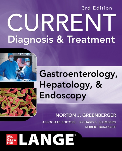 CURRENT Diagnosis & Treatment Gastroenterology, Hepatology, & Endoscopy, Third Edition, EPUB eBook