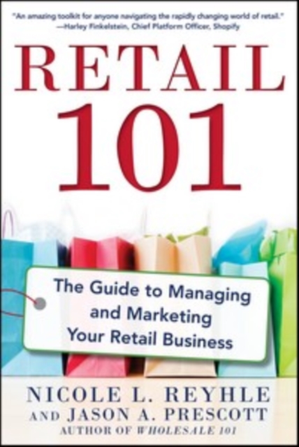 Retail 101: The Guide to Managing and Marketing Your Retail Business, EPUB eBook