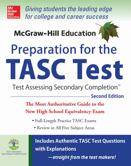 McGraw-Hill Education Preparation for the TASC Test 2nd Edition : The Official Guide to the Test, EPUB eBook