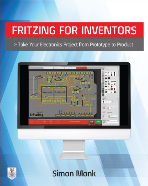 Fritzing for Inventors: Take Your Electronics Project from Prototype to Product, EPUB eBook