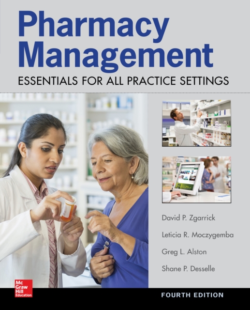 Pharmacy Management: Essentials for All Practice Settings: Fourth Edition, EPUB eBook