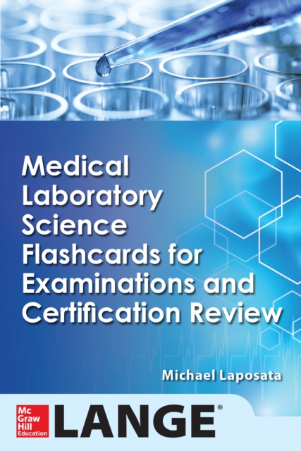 Medical Laboratory Science Flash Cards for Examinations and Certification Review, EPUB eBook