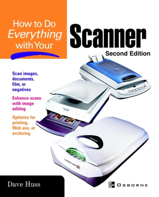 Scan Everything How to Do Everything with Your Scanner: Jill Gilbert: 9780072228137 ...