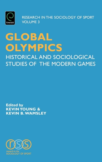 Global Olympics : Historical and Sociological Studies of the Modern Games, PDF eBook