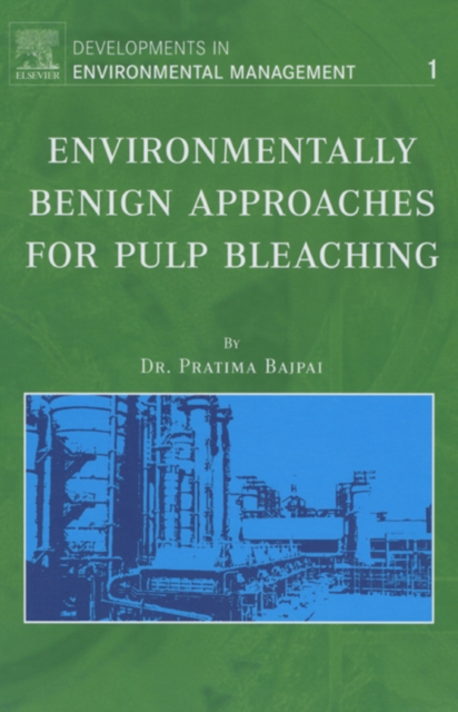 Environmentally Benign Approaches for Pulp Bleaching, EPUB eBook