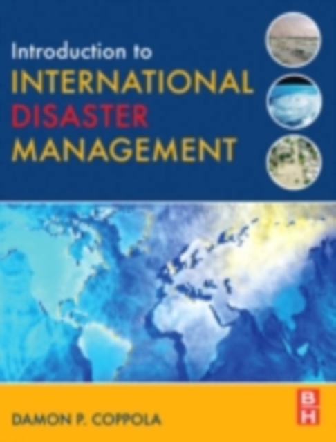 Introduction to International Disaster Management, PDF eBook