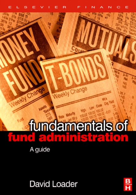 Fundamentals of Fund Administration : A Guide, PDF eBook