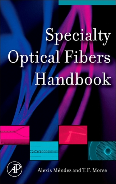 Specialty Optical Fibers Handbook, PDF eBook
