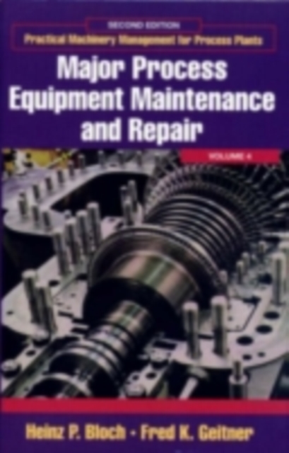 Major Process Equipment Maintenance and Repair, PDF eBook