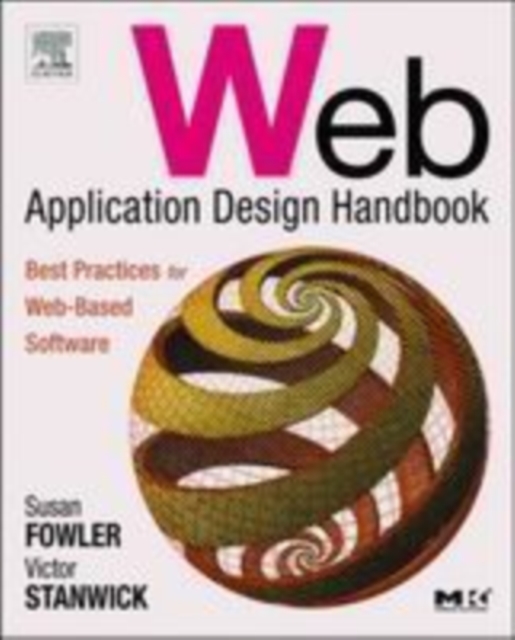 Web Application Design Handbook : Best Practices for Web-Based Software, PDF eBook