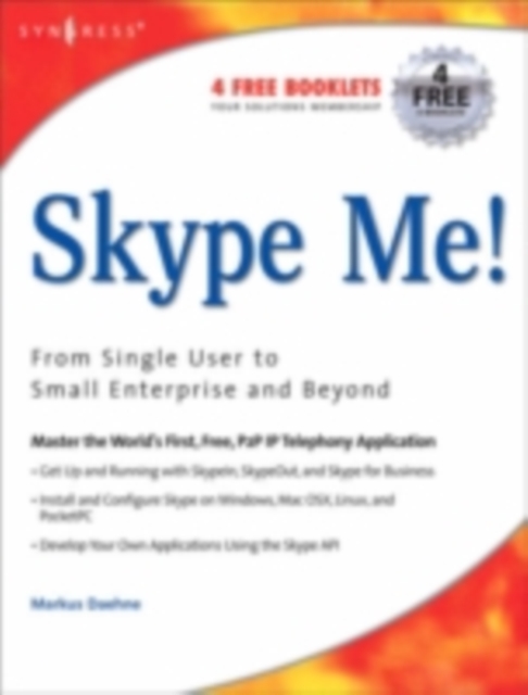 Skype Me! From Single User to Small Enterprise and Beyond, EPUB eBook
