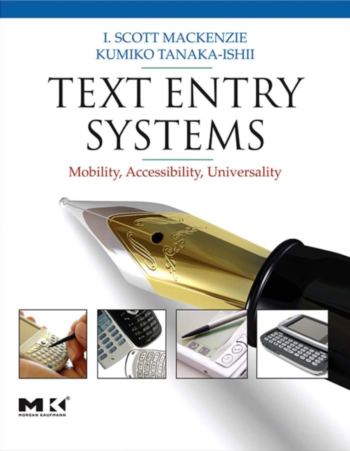 Text Entry Systems : Mobility, Accessibility, Universality, PDF eBook