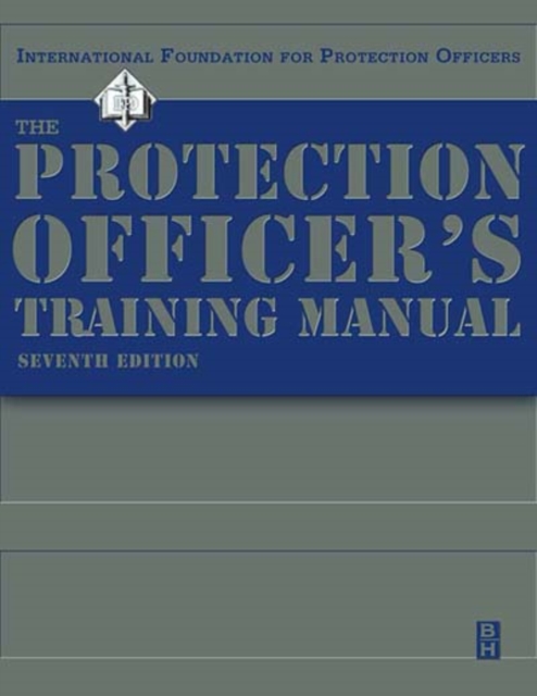The Protection Officer Training Manual, PDF eBook