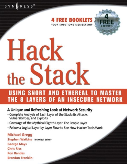 Hack the Stack : Using Snort and Ethereal to Master The 8 Layers of An Insecure Network, EPUB eBook
