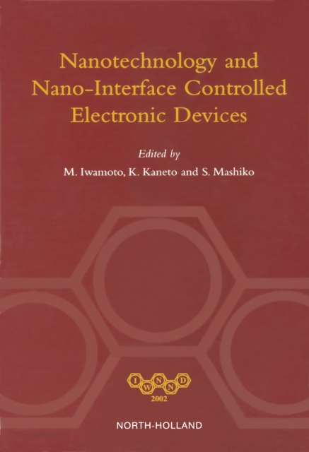 Nanotechnology and Nano-Interface Controlled Electronic Devices, PDF eBook