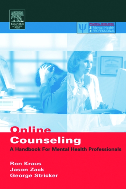 Online Counseling : A Handbook for Mental Health Professionals, PDF eBook