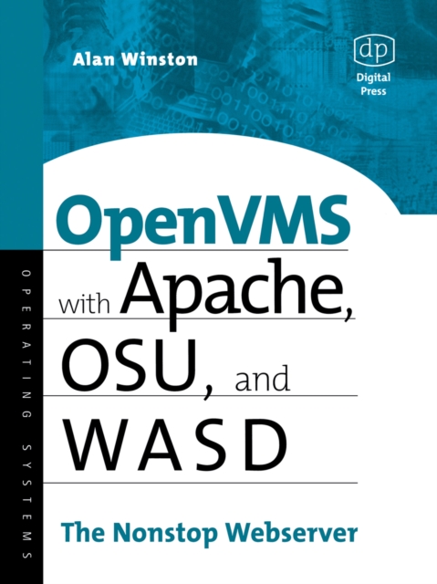 OpenVMS with Apache, WASD, and OSU : The Nonstop Webserver, PDF eBook