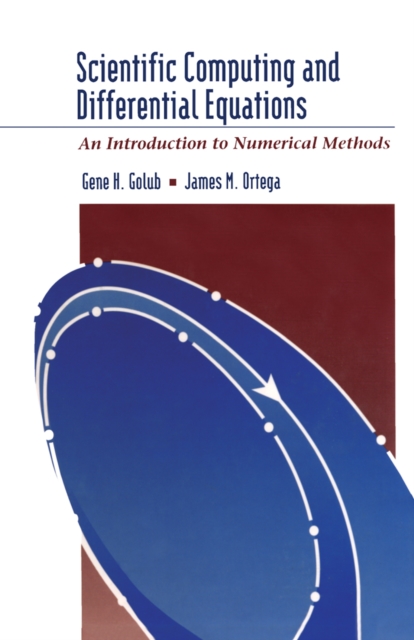 Scientific Computing and Differential Equations : An Introduction to Numerical Methods, PDF eBook