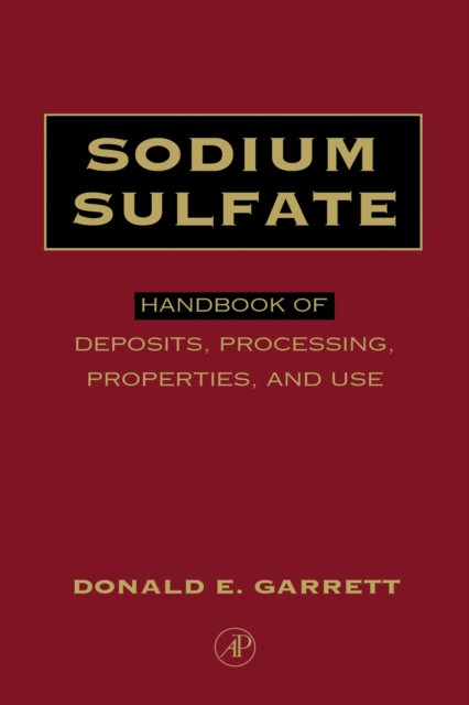 Sodium Sulfate : Handbook of Deposits, Processing, & Use, PDF eBook