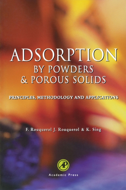 Adsorption by Powders and Porous Solids : Principles, Methodology and Applications, PDF eBook