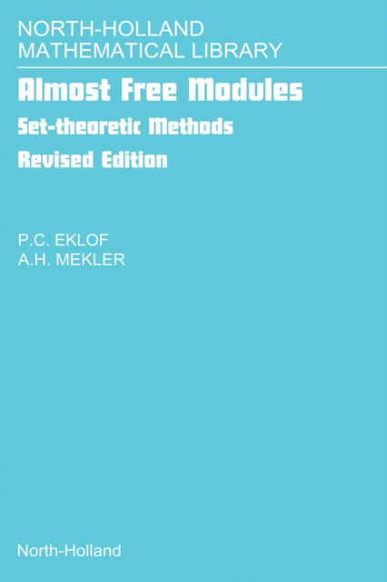 Almost Free Modules : Set-theoretic Methods, PDF eBook