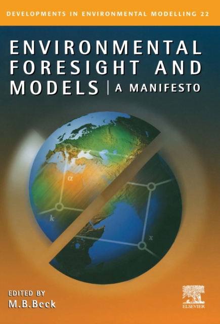 Environmental Foresight and Models : A Manifesto, PDF eBook