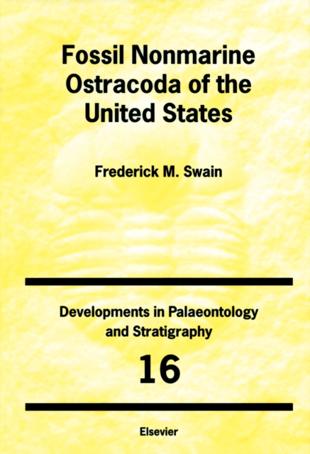 Fossil Nonmarine Ostracoda of the United States, PDF eBook