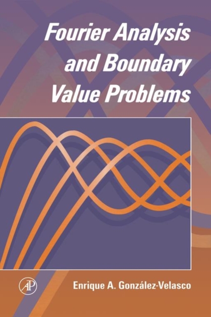 Fourier Analysis and Boundary Value Problems, EPUB eBook