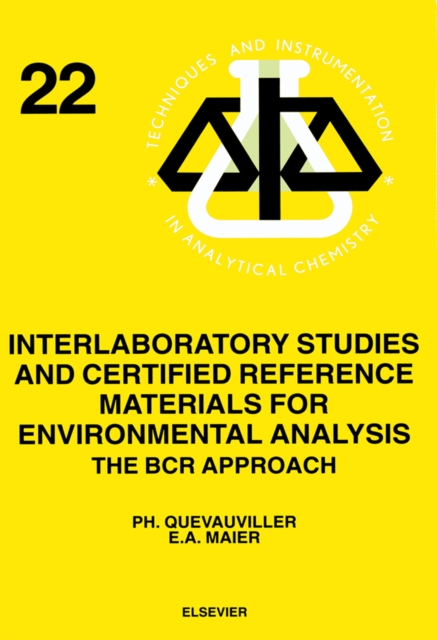 Interlaboratory Studies and Certified Reference Materials for Environmental Analysis : The BCR Approach, PDF eBook