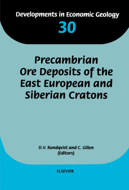 Precambrian Ore Deposits of the East European and Siberian Cratons, PDF eBook